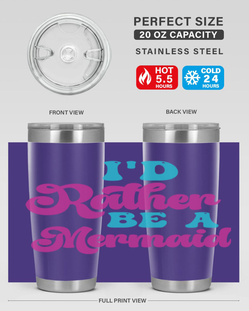 Id Rather Be A Mermaid 220#- mermaid- Tumbler