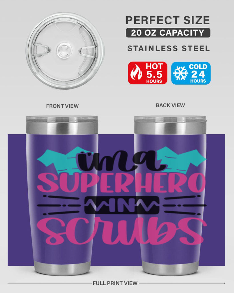 Im A Superhero In Scrubs Style Style 153#- nurse- tumbler