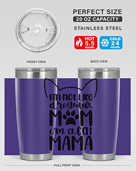 Im Not Like A Regular Mom Style 95#- cat- Tumbler