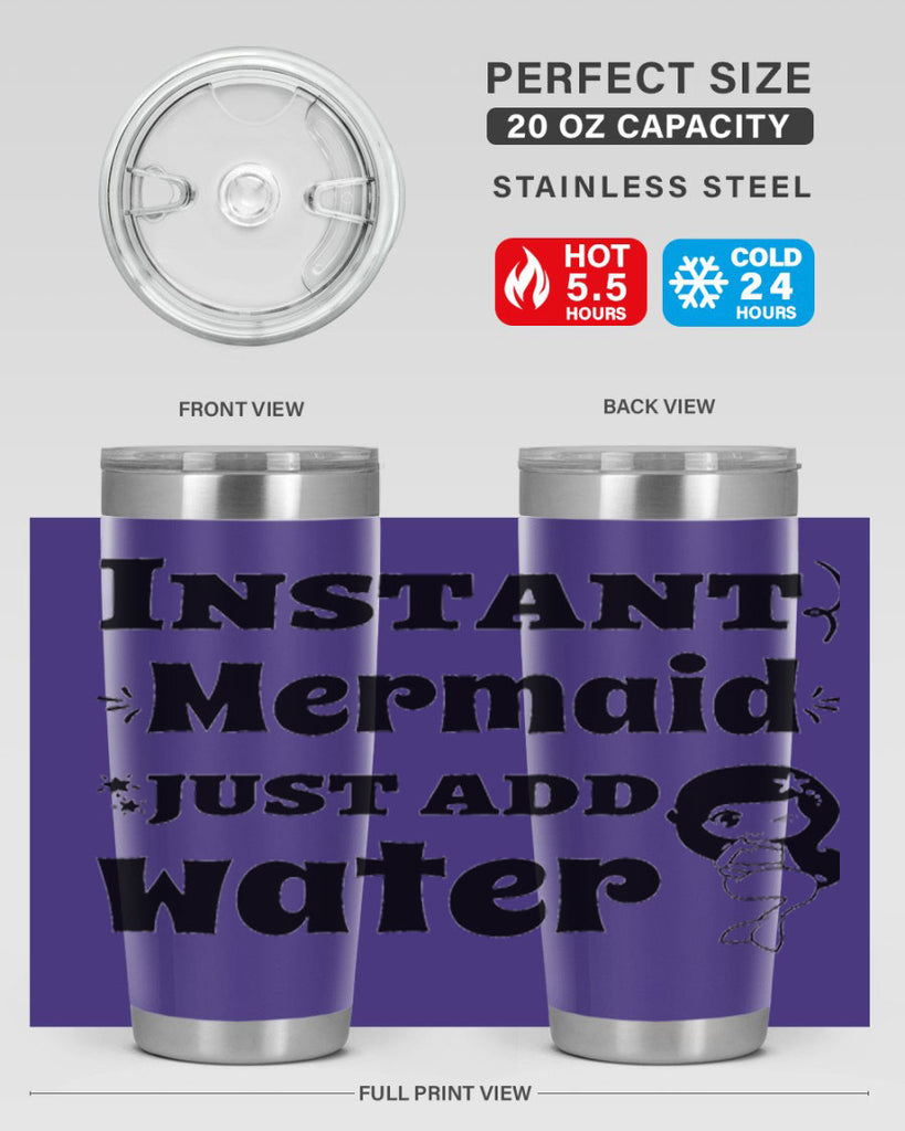 Instant Mermaid just add water 273#- mermaid- Tumbler