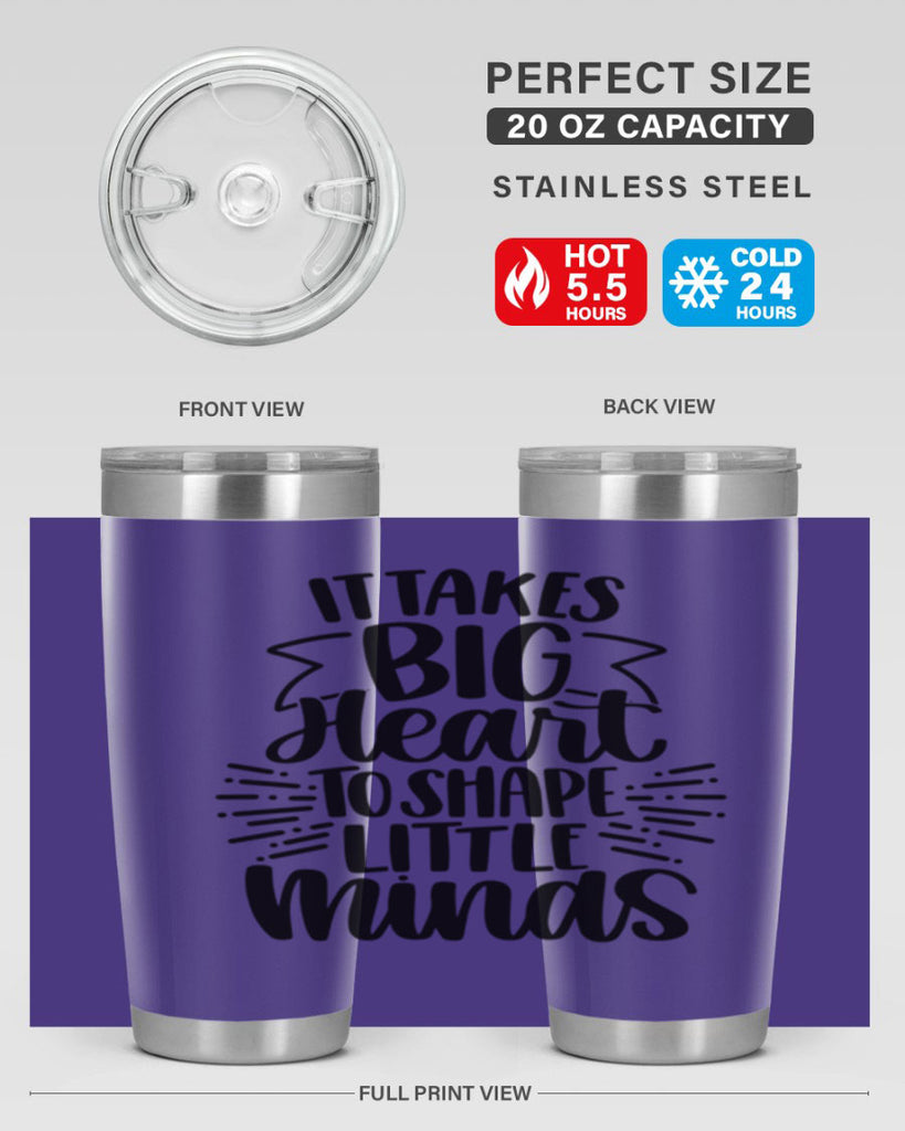 It Takes Big Heart To Shape Style 70#- teacher- tumbler