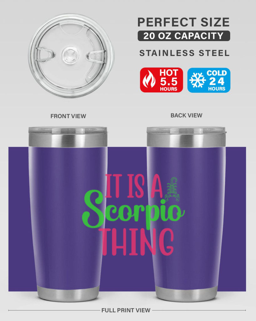 It is a scorpio thing 258#- zodiac- Tumbler