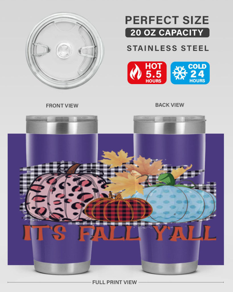 Its Fall Yall Design 371#- fall- Tumbler