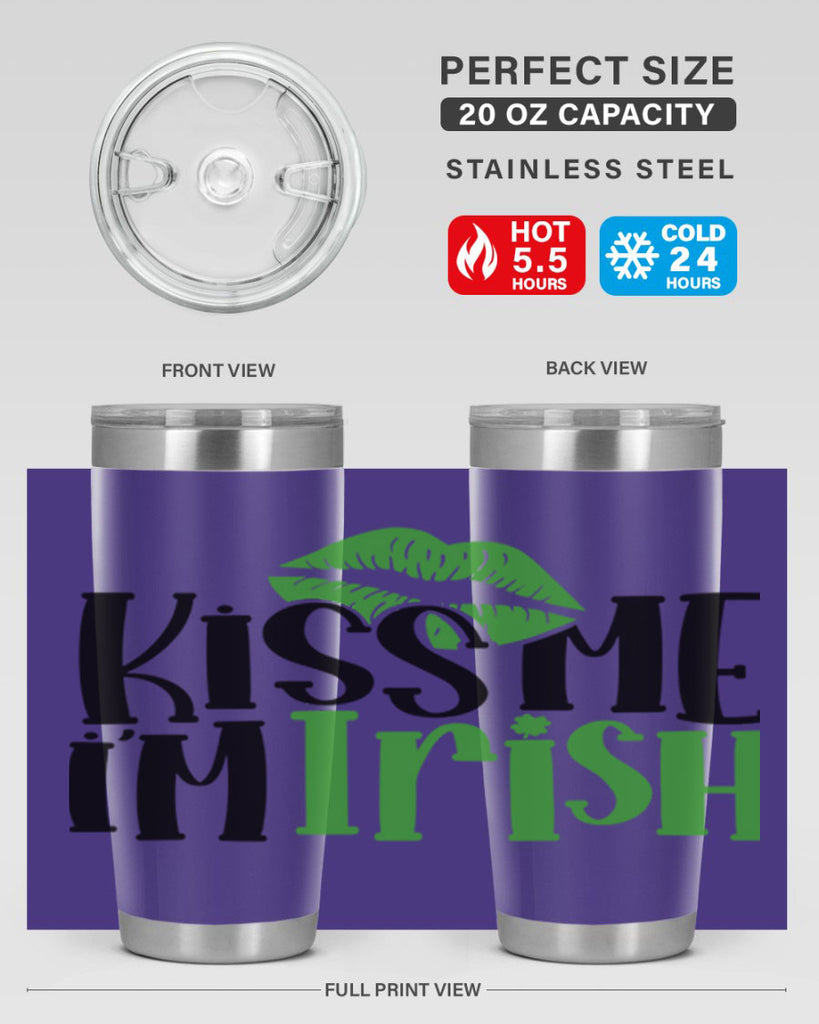 Kiss Me Im Irish Style 73#- St Patricks Day- Tumbler