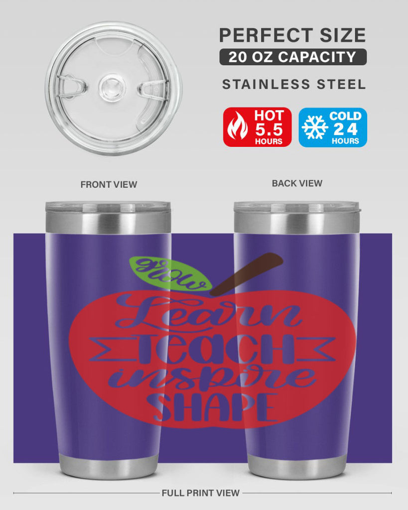 Learn Teach Inspire Shape Style 68#- teacher- tumbler