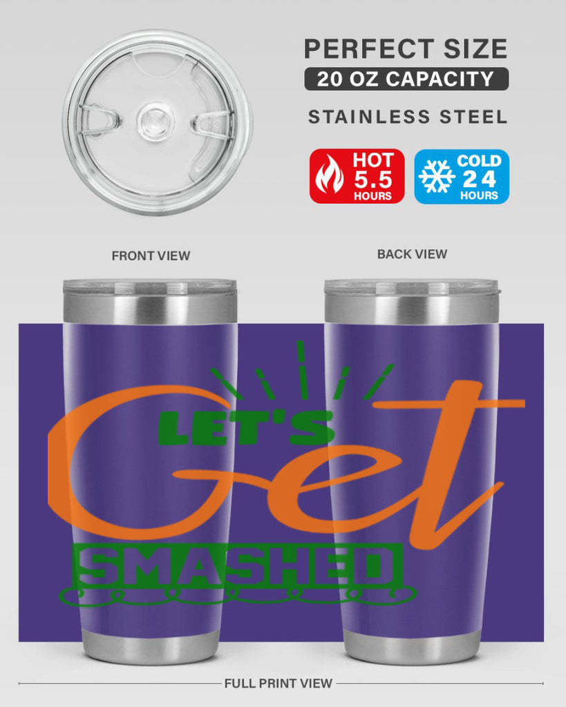 Let s Get Smashed 398#- fall- Tumbler