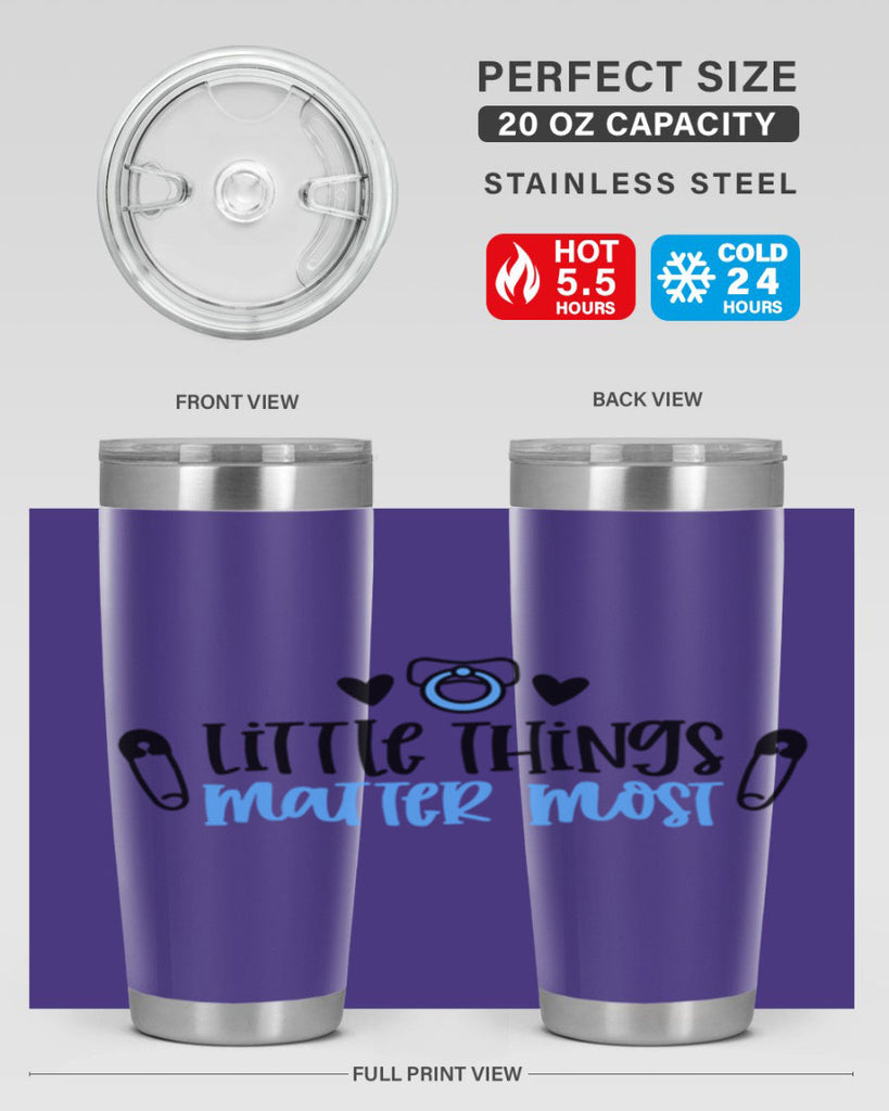 Little Things Matter Most Style 54#- baby- tumbler