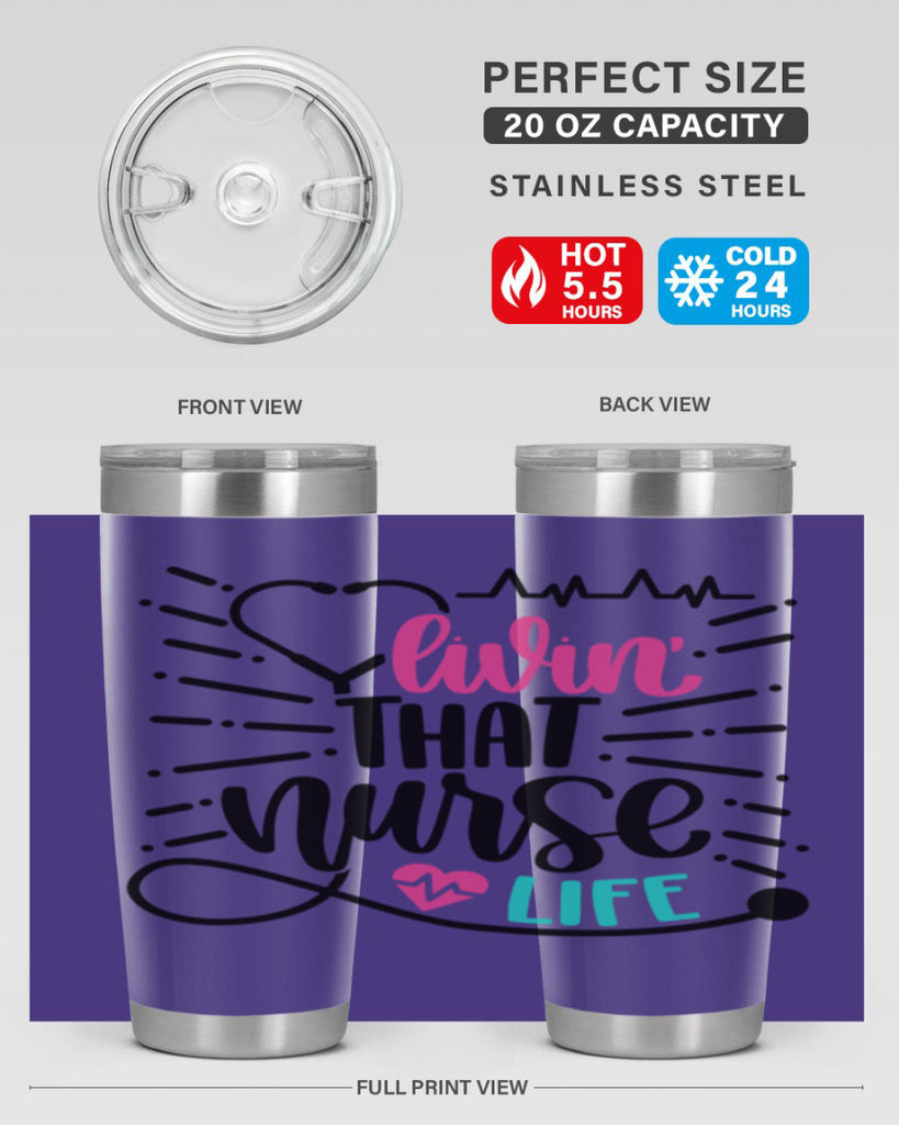 Livin That Nurse Life Style Style 140#- nurse- tumbler