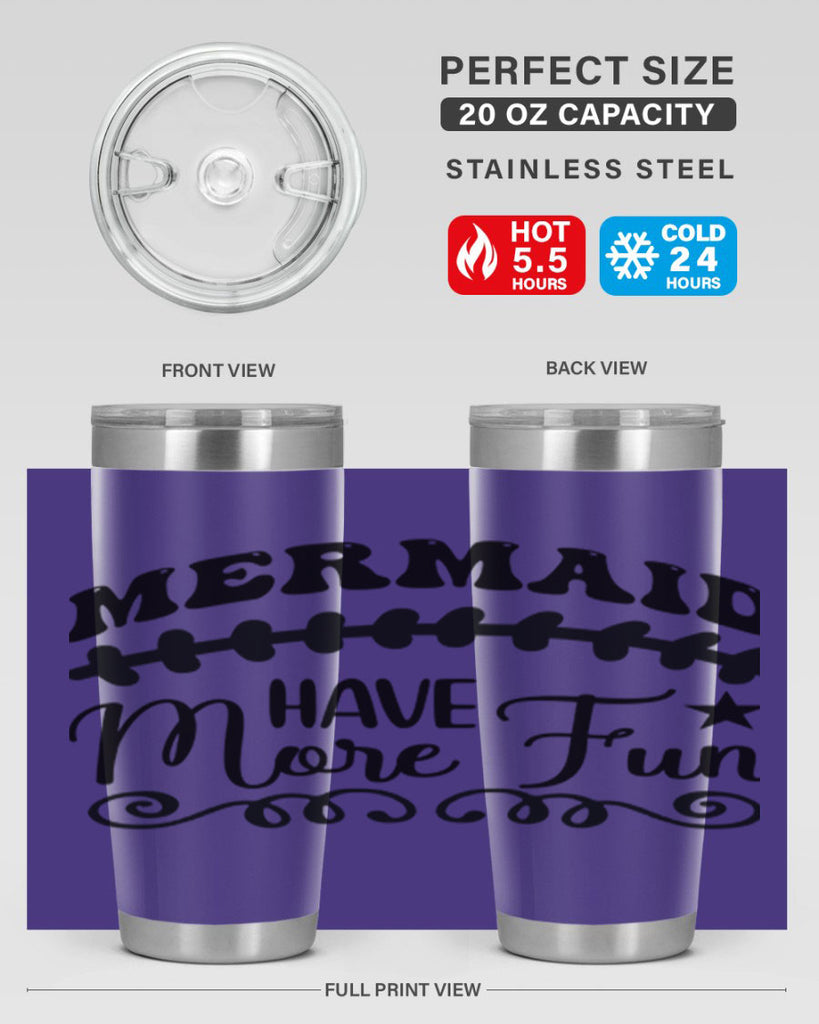 Mermaid have more fun 418#- mermaid- Tumbler