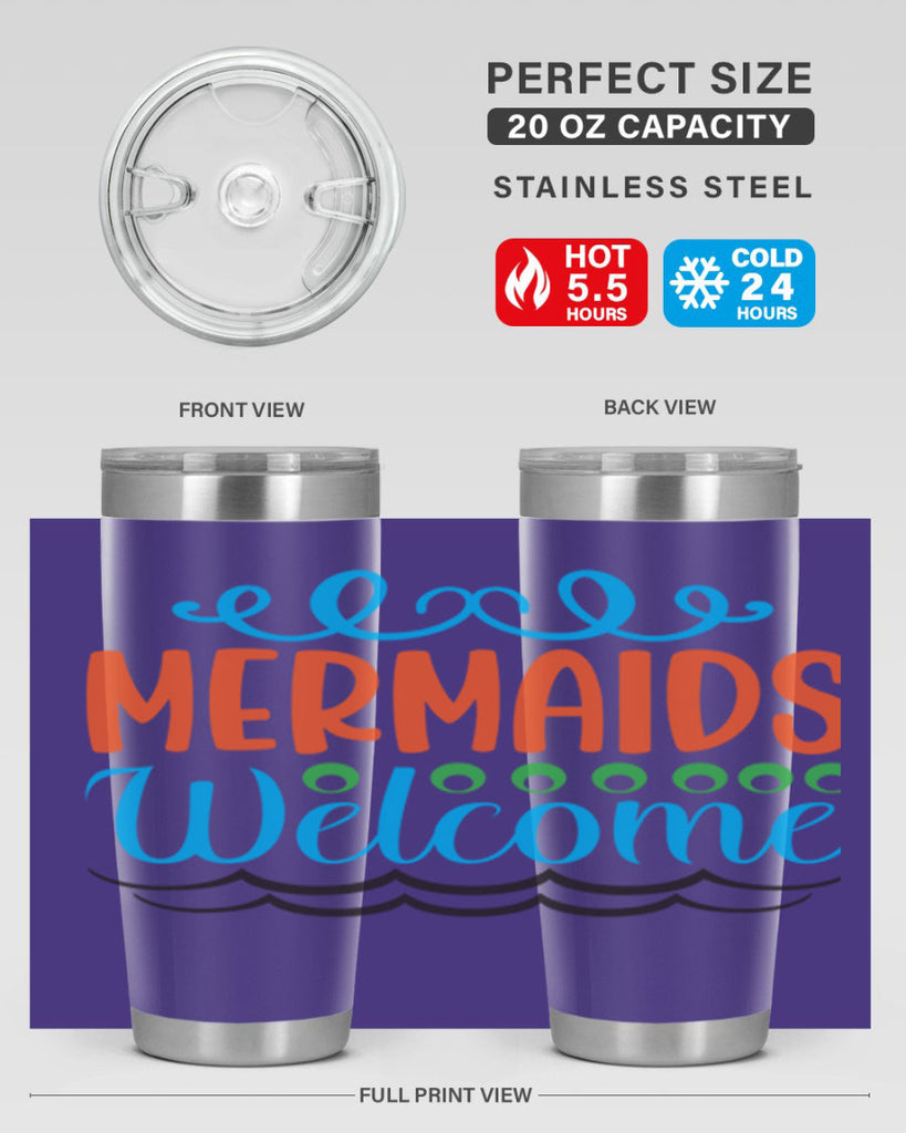 Mermaids Welcome 497#- mermaid- Tumbler