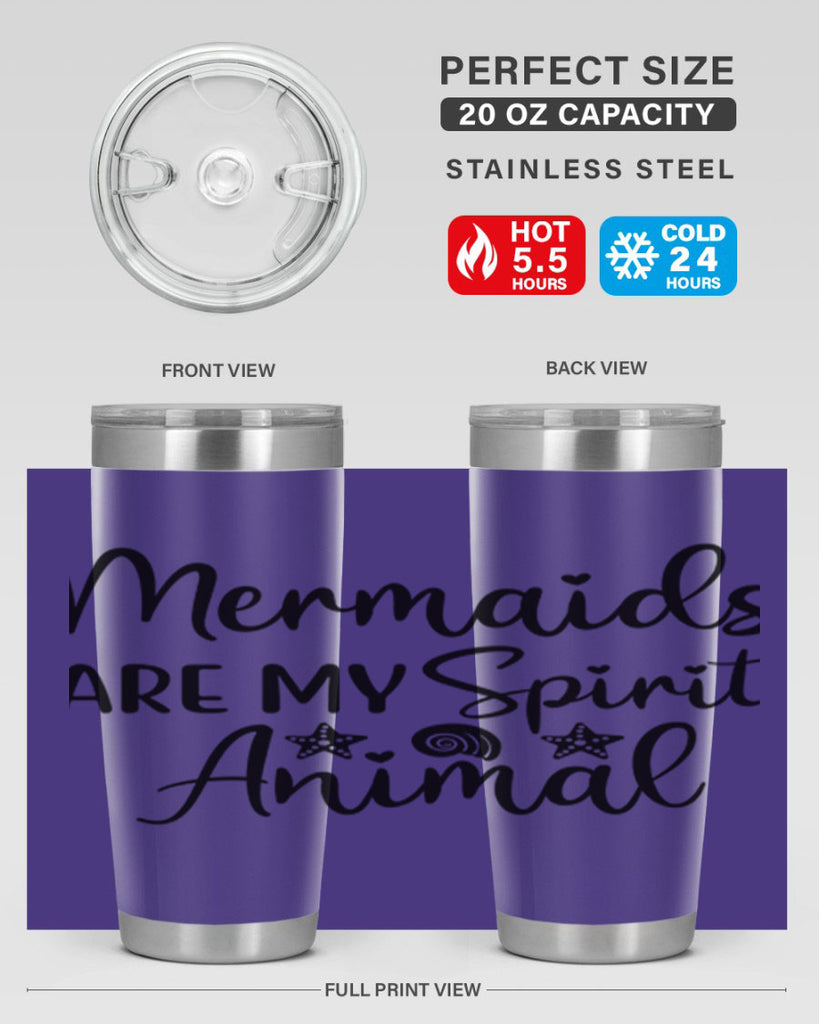 Mermaids are my spirit animal 477#- mermaid- Tumbler