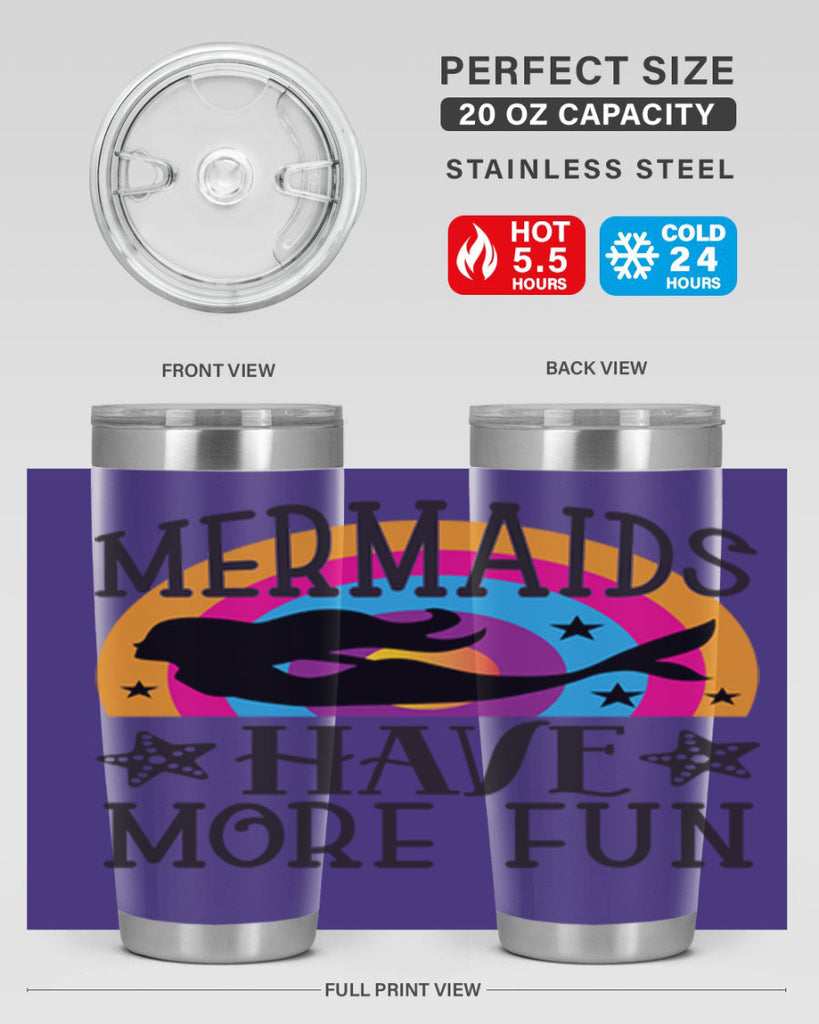 Mermaids have more fun 493#- mermaid- Tumbler