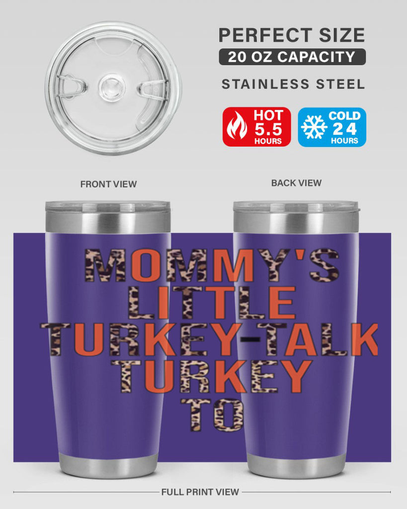 Mommys little turkeytalk turkey to 429#- fall- Tumbler