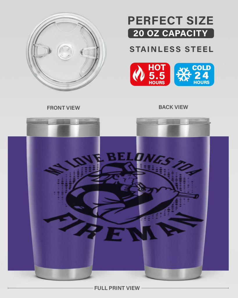 My love belongs Style 50#- fire fighter- tumbler
