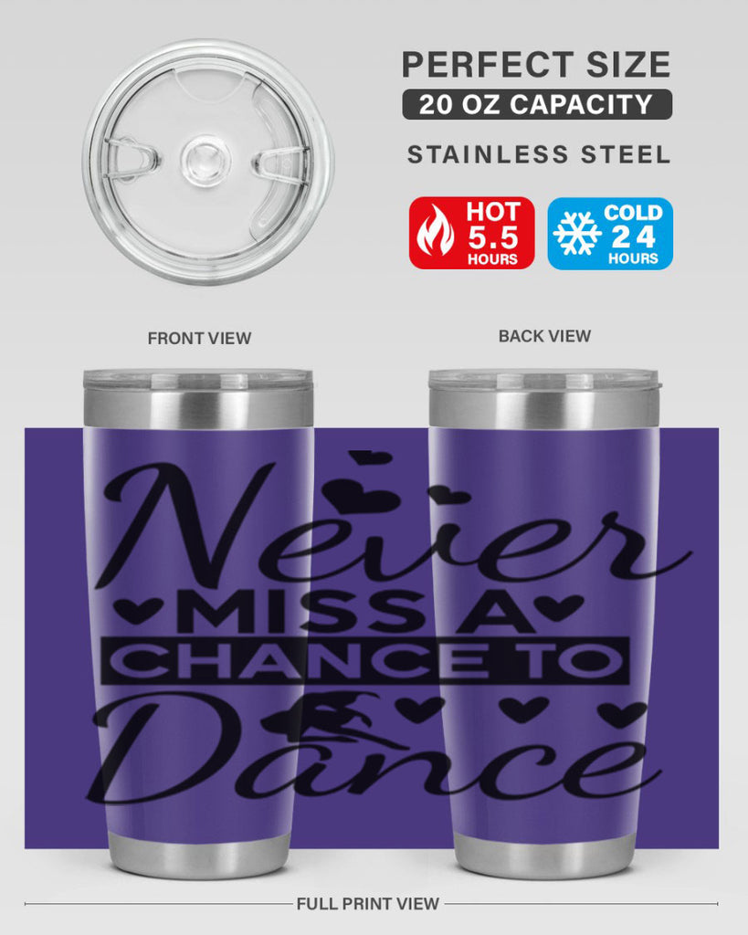 Never Miss a Chance to Dance 65#- ballet- Tumbler