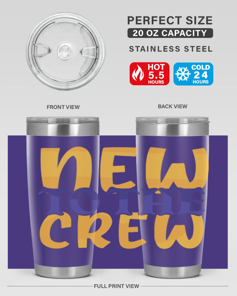 New To the Crew Style 216#- baby- tumbler