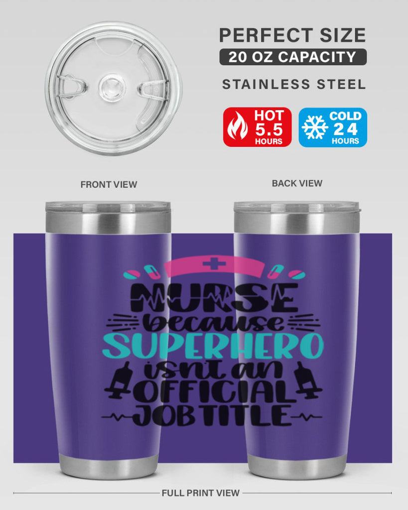 Nurse Because Superhero Style Style 118#- nurse- tumbler