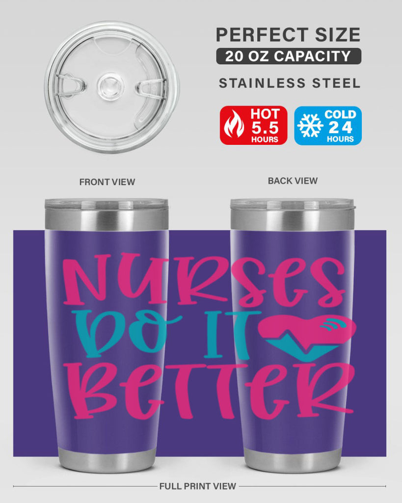Nurses Do It Better Style Style 83#- nurse- tumbler