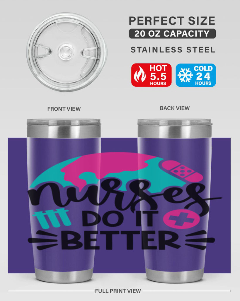 Nurses Do It Better Style Style 84#- nurse- tumbler