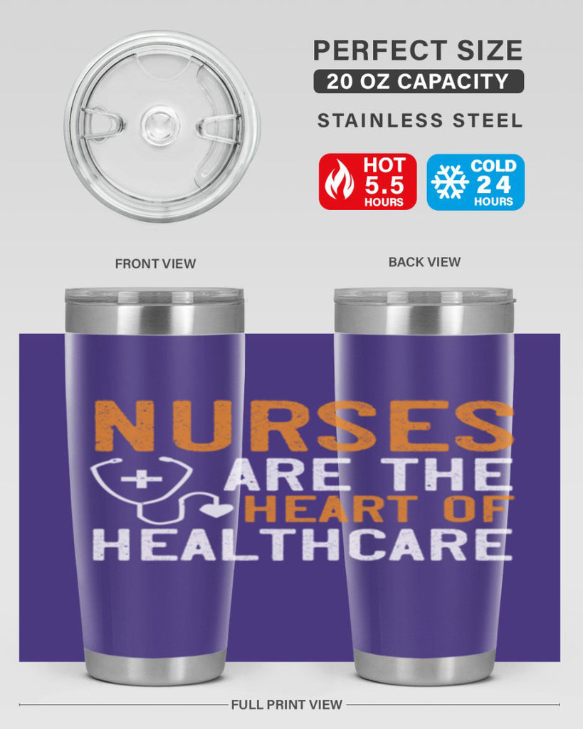 Nurses are the heart of healthcare Style 286#- nurse- tumbler