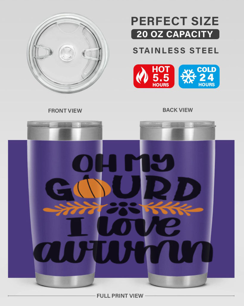 Oh My Gourd I Love Autumn 504#- fall- Tumbler
