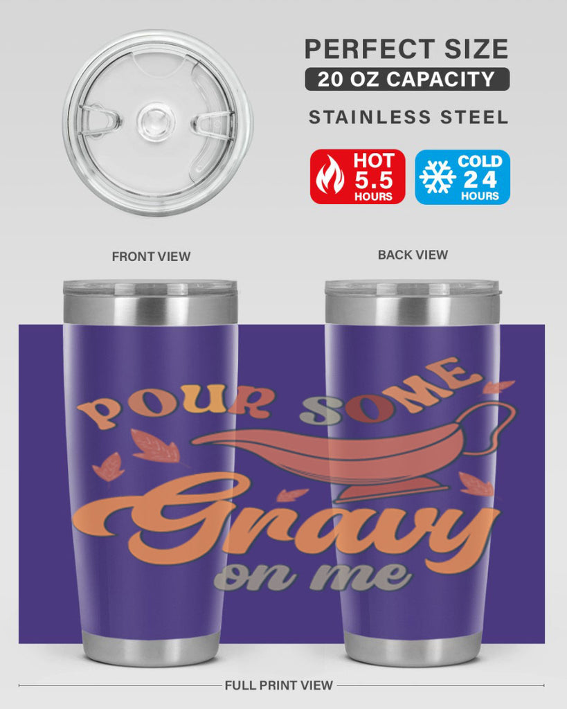 Pour Some Gravy On Me 518#- fall- Tumbler