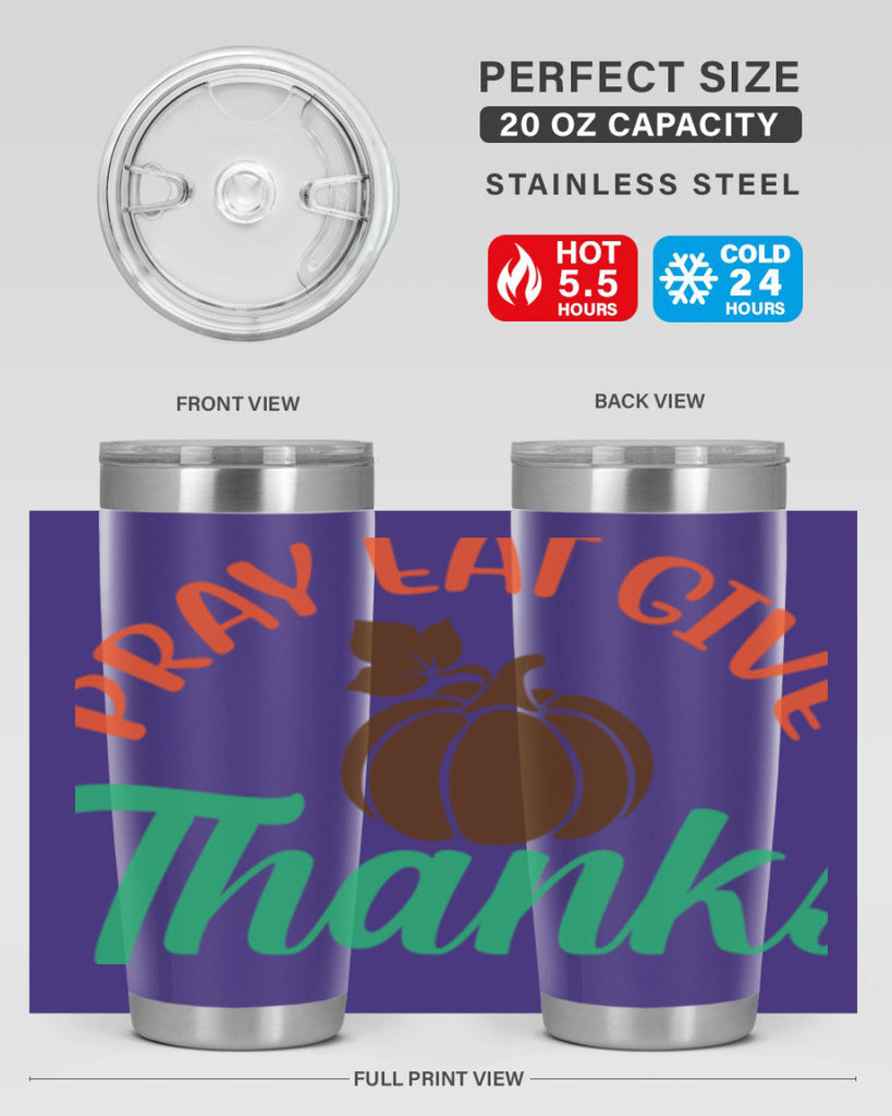 Pray Eat Give Thanks 519#- fall- Tumbler