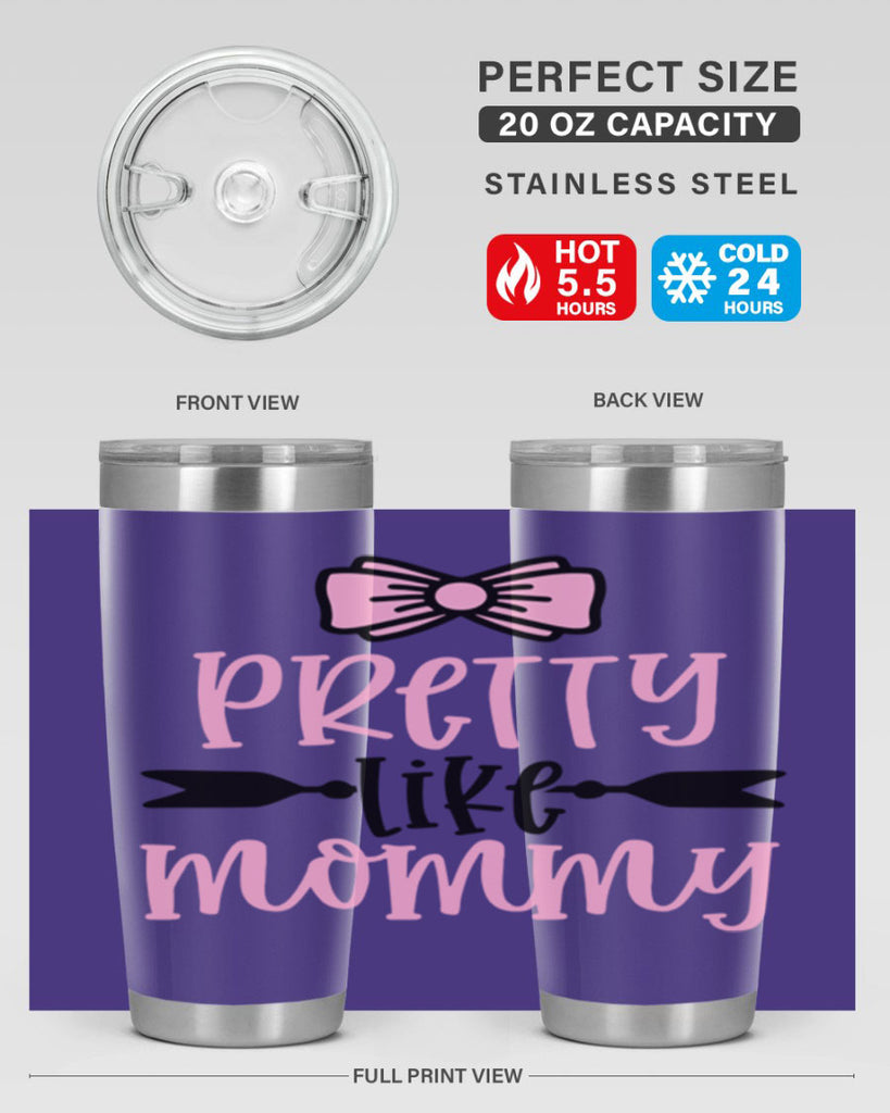 Pretty Like Mommy Style 29#- baby- tumbler