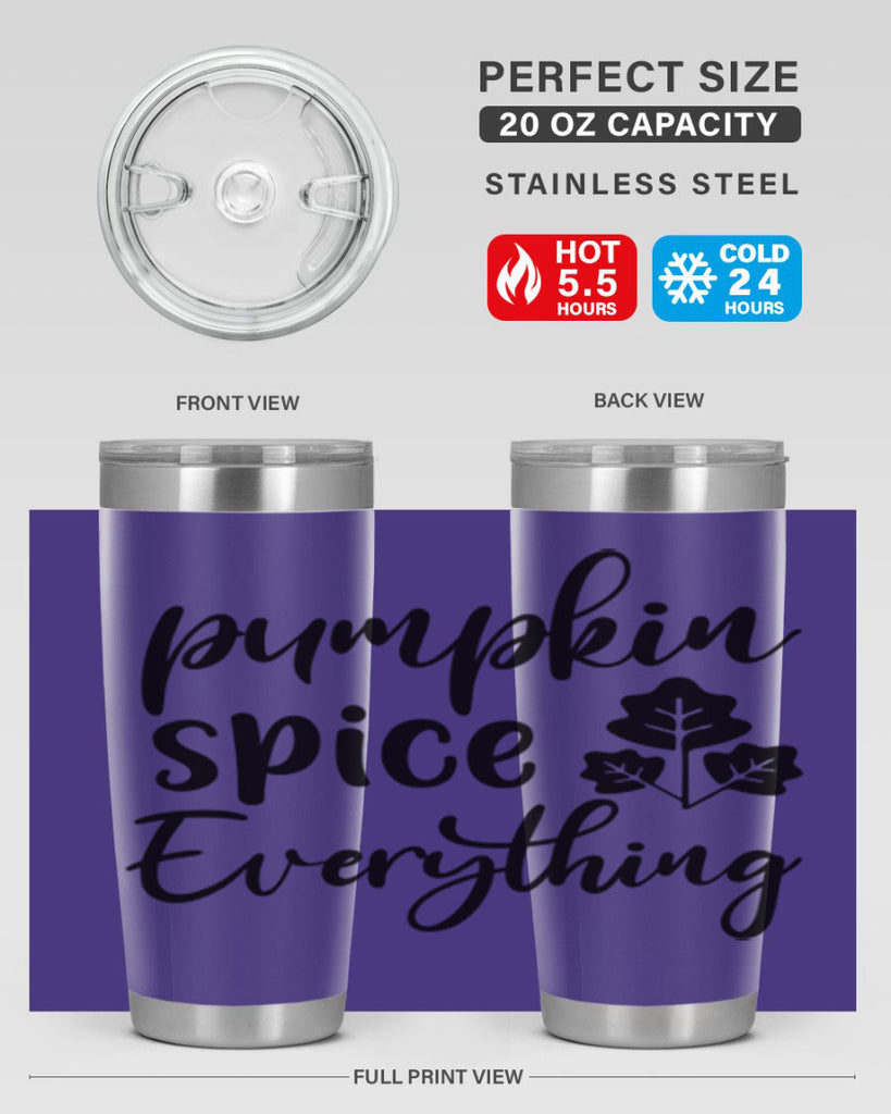 Pumpkin Spice Everything 546#- fall- Tumbler