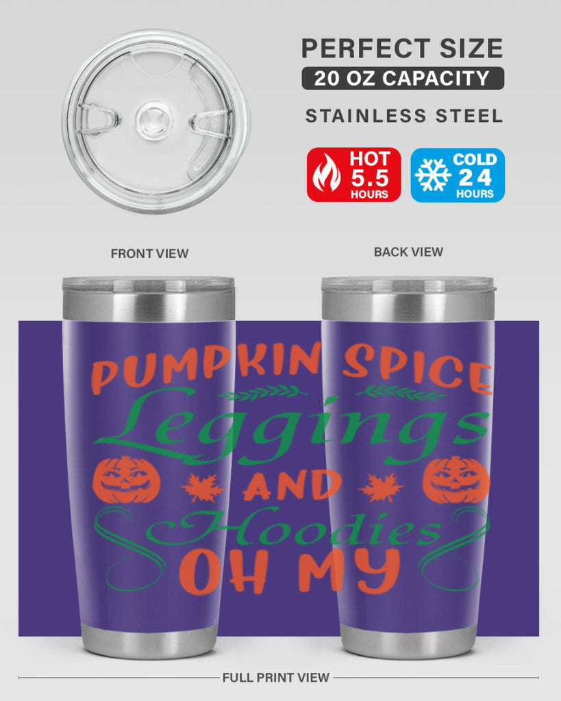 Pumpkin Spice Leggings and Hoodies Oh My 553#- fall- Tumbler
