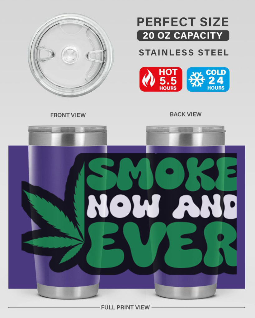 Smoke now and ever 232#- marijuana- Tumbler