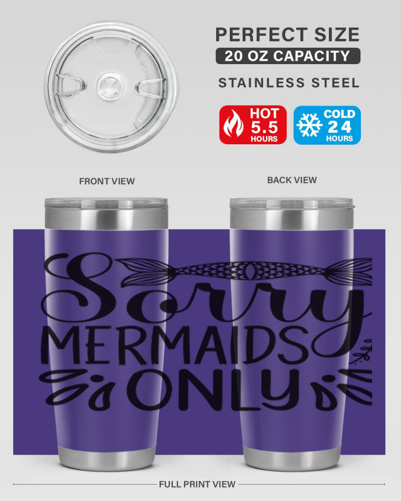 Sorry Mermaids Only 615#- mermaid- Tumbler