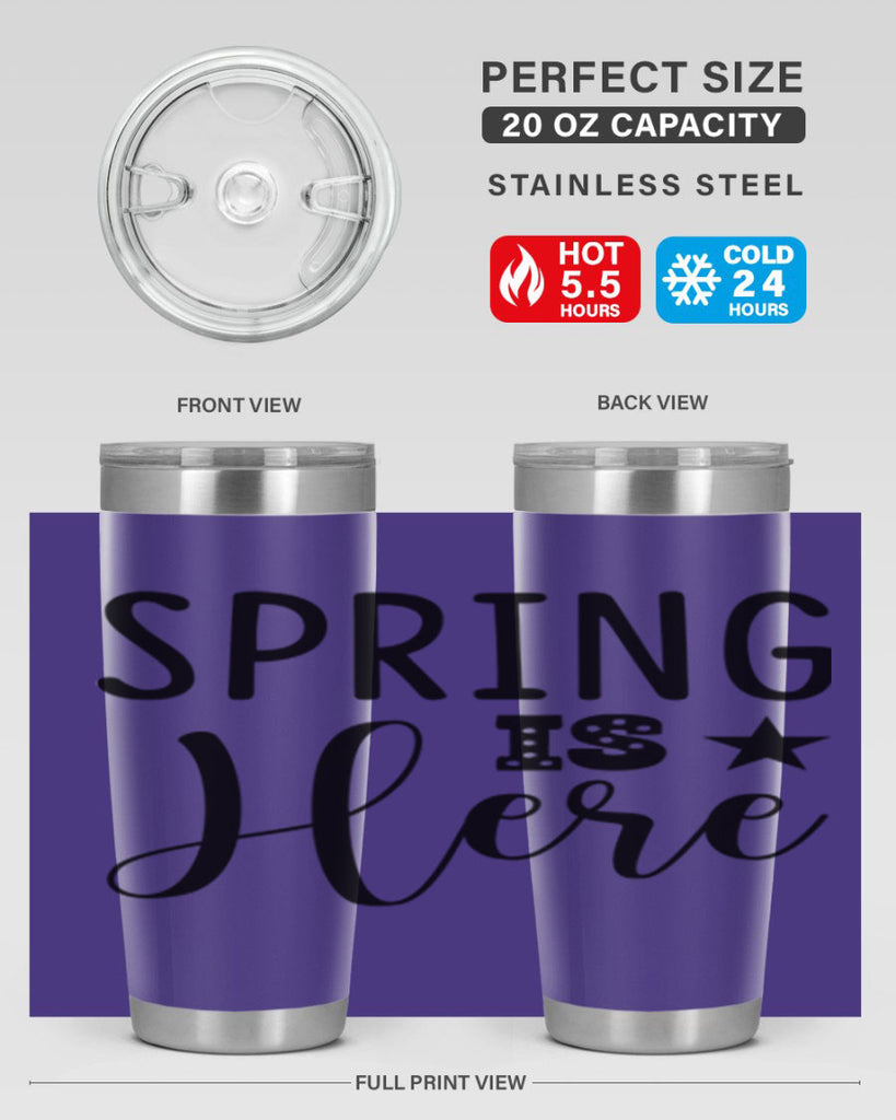 Spring is Here 450#- spring- Tumbler