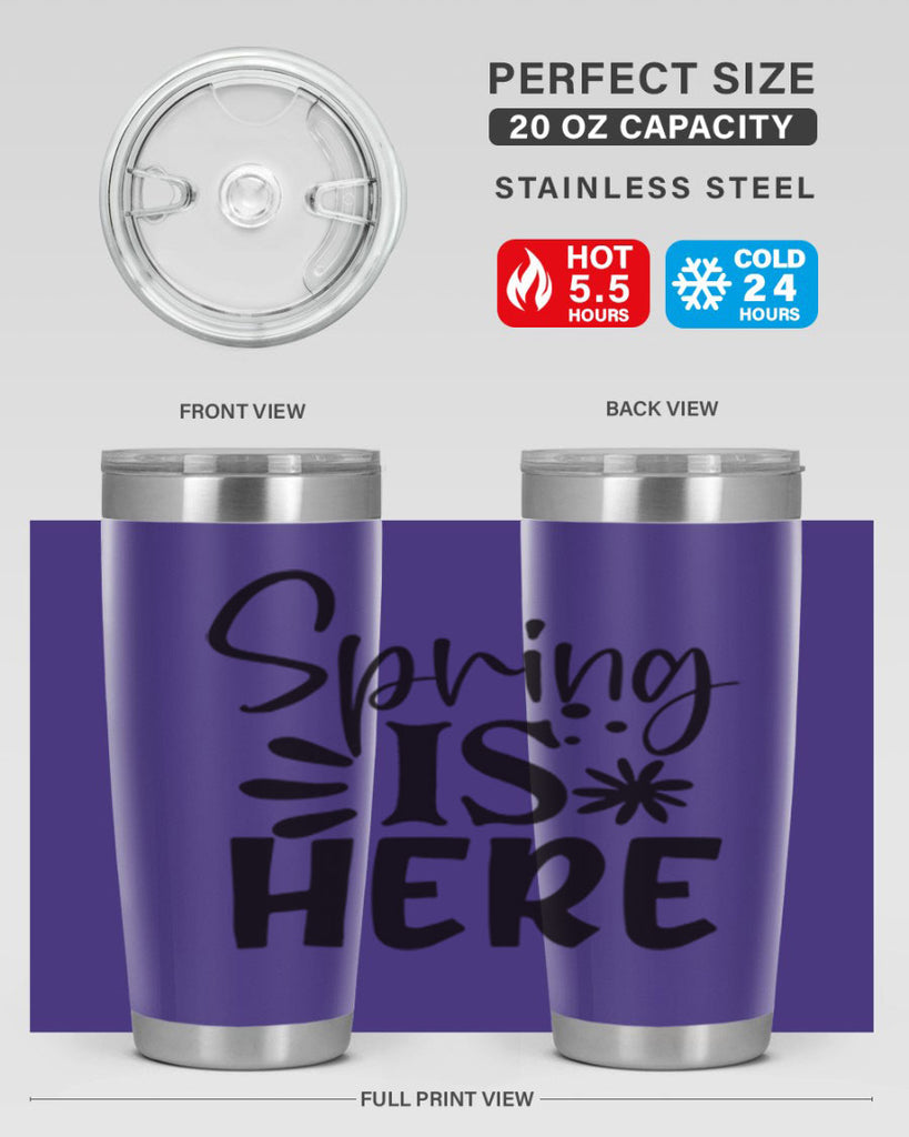 Spring is here 9#- spring- Tumbler