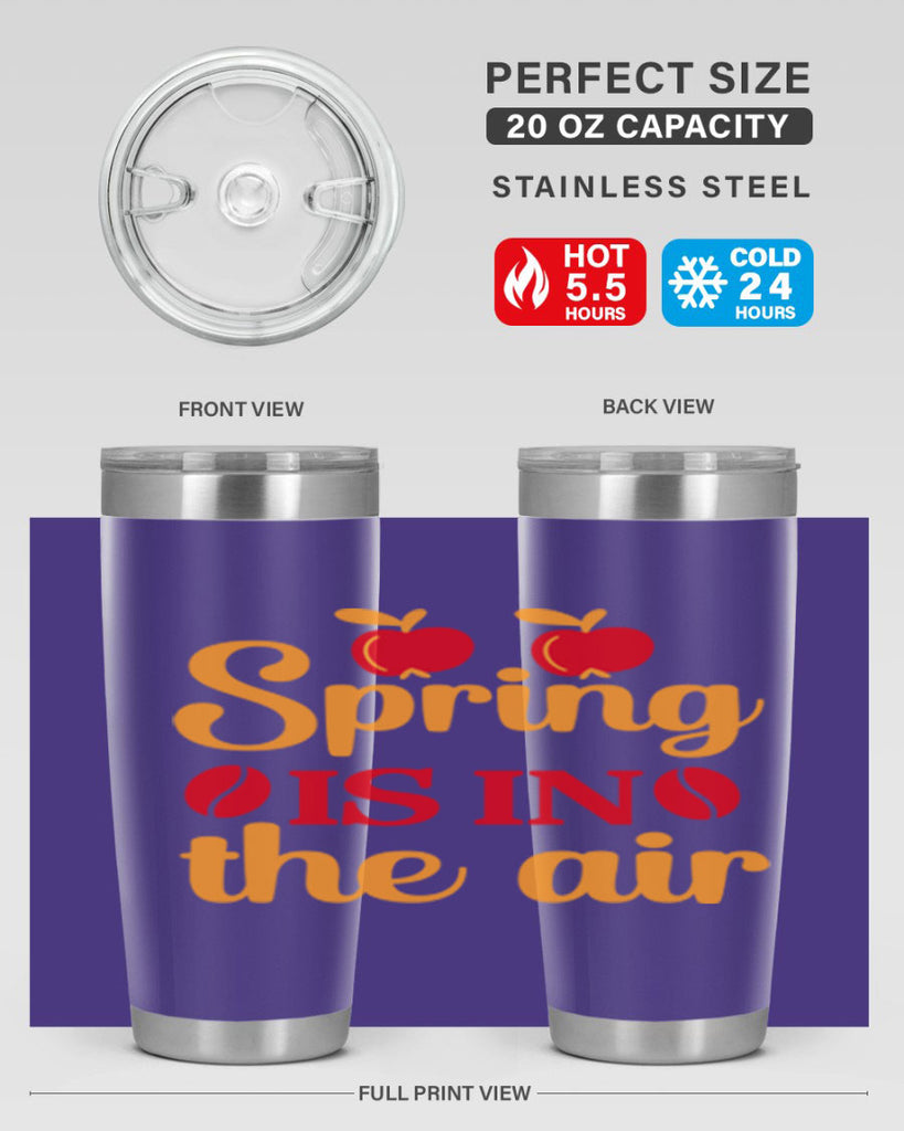 Spring is in the air 460#- spring- Tumbler