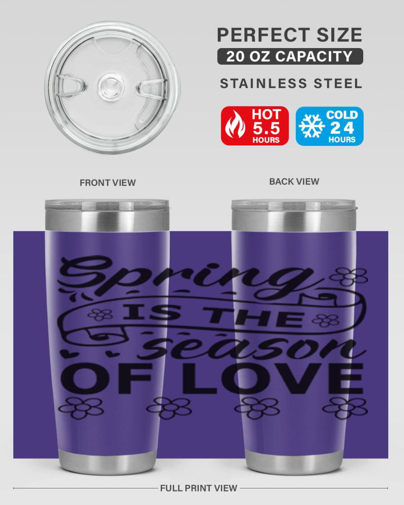 Spring is the season of 510#- spring- Tumbler