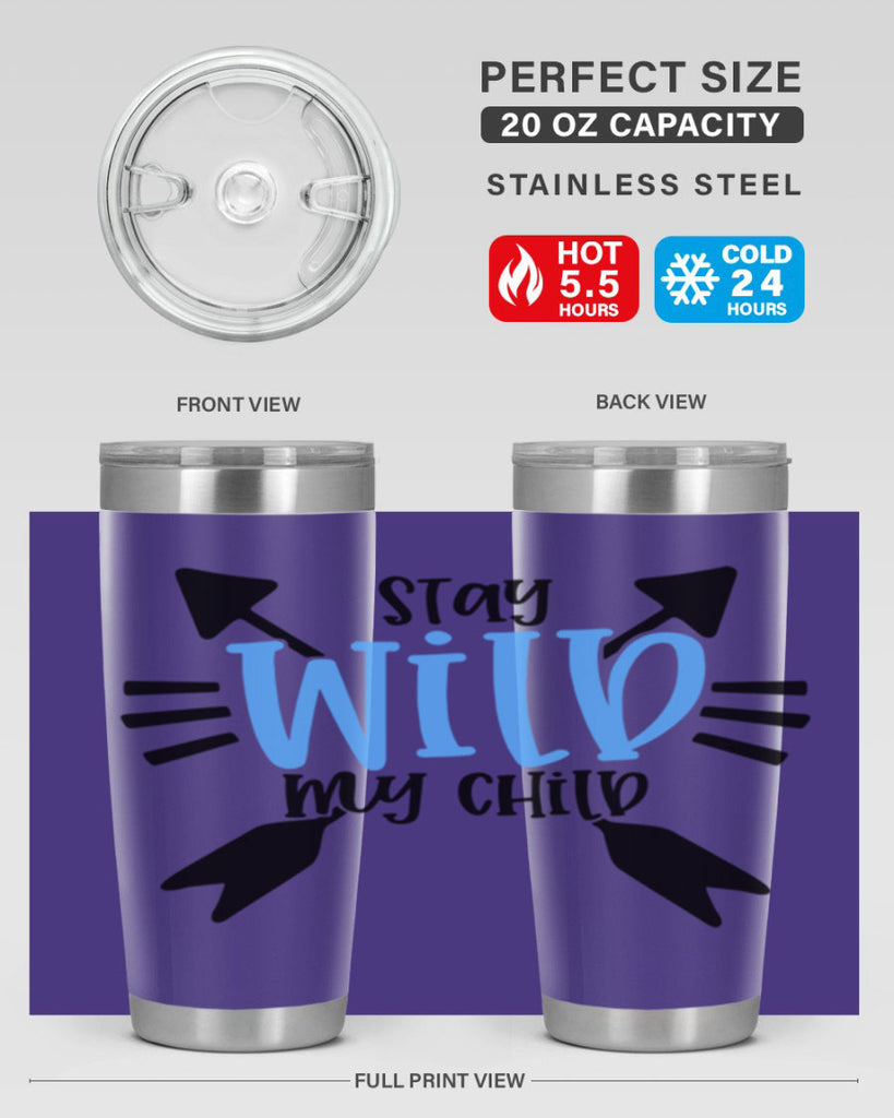 Stay Wild My Child Style 25#- baby- tumbler