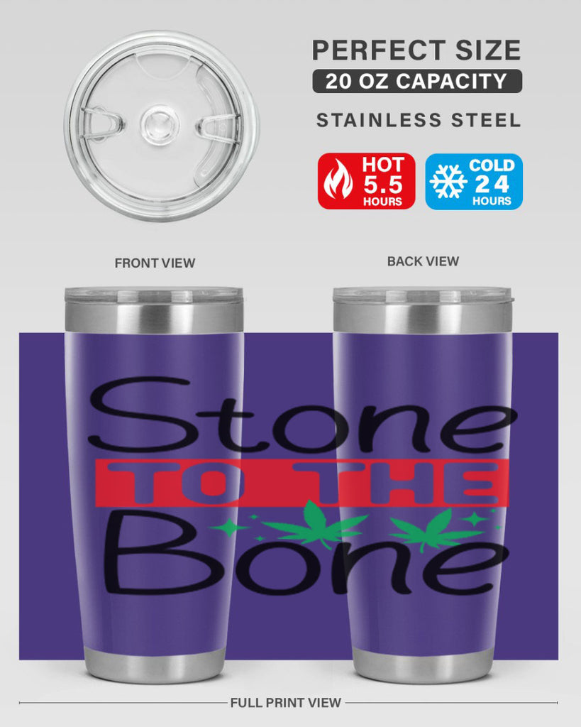 Stone to The Bone 251#- marijuana- Tumbler