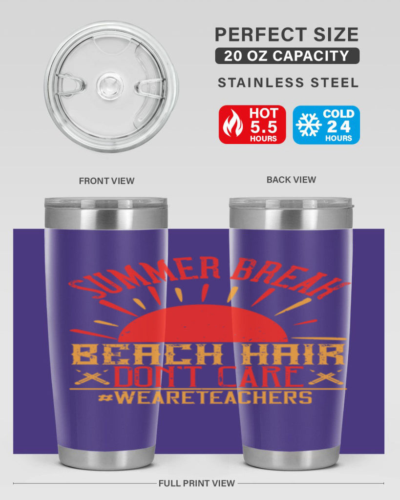 Summer break beach hair don’t care WeAreTeachers Style 19#- teacher- tumbler