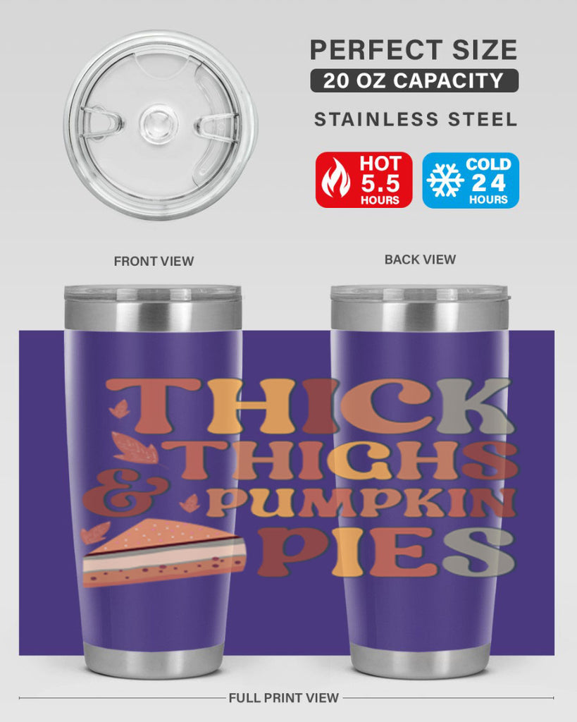 Thick Thighs And Pumpkin Pies 613#- fall- Tumbler