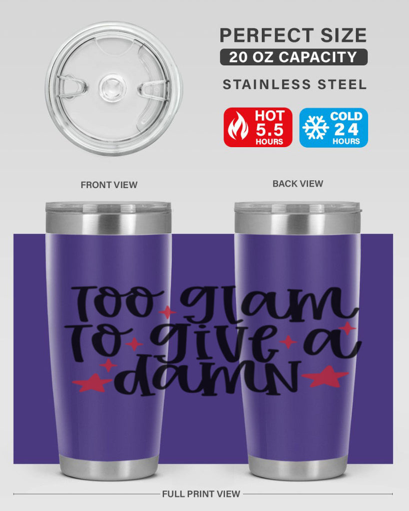 Too glam to give a damn design Style 215#- make up- Tumbler