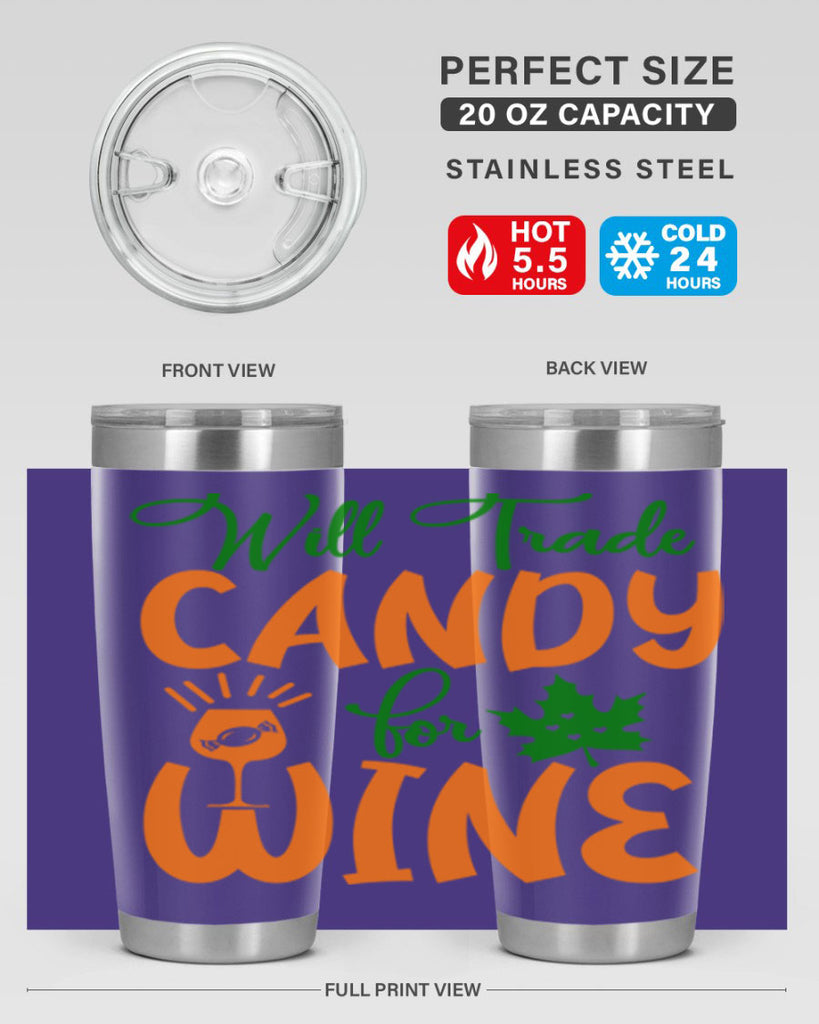 Will Trade Candy for Wine 647#- fall- Tumbler