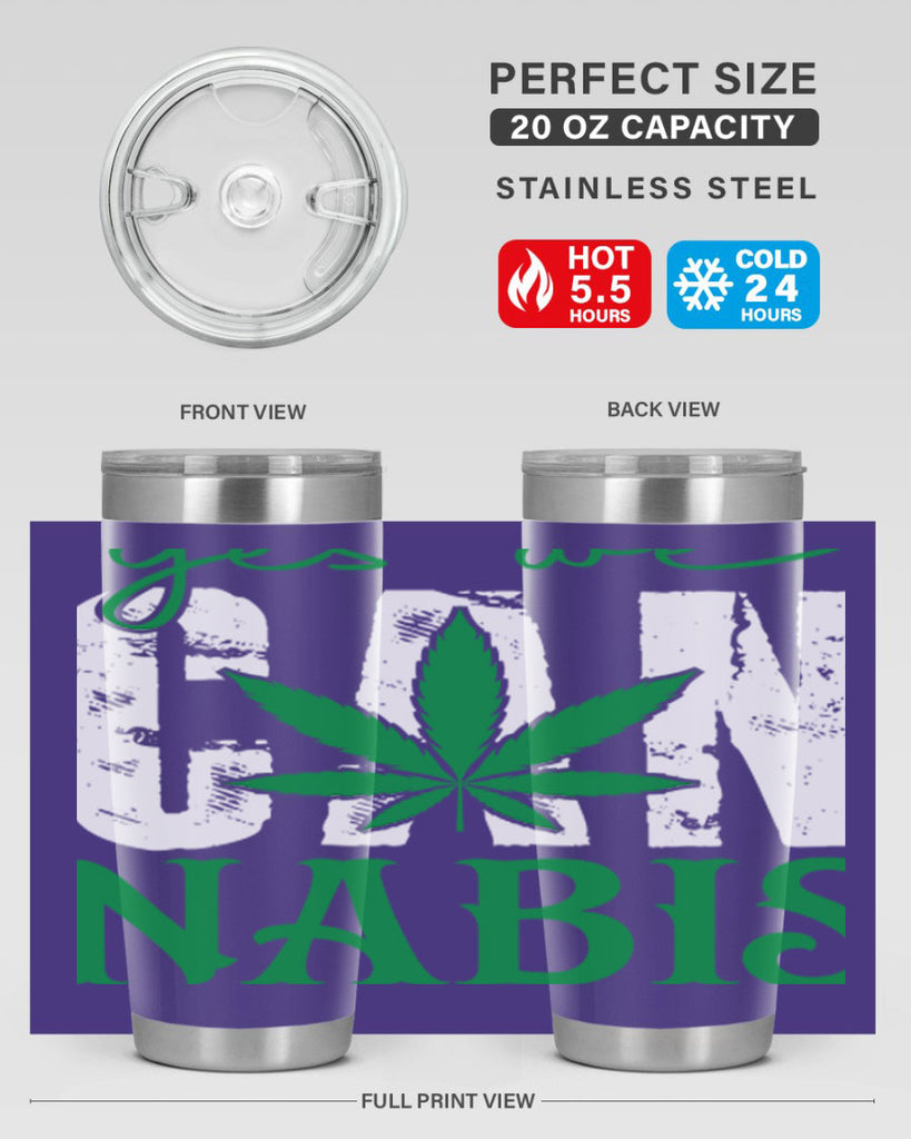 Yes we can nabis 309#- marijuana- Tumbler