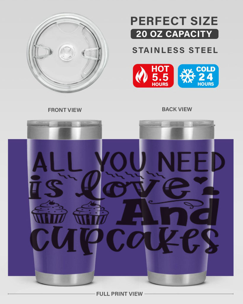 all you need is love and cupcakes 60#- kitchen- Tumbler