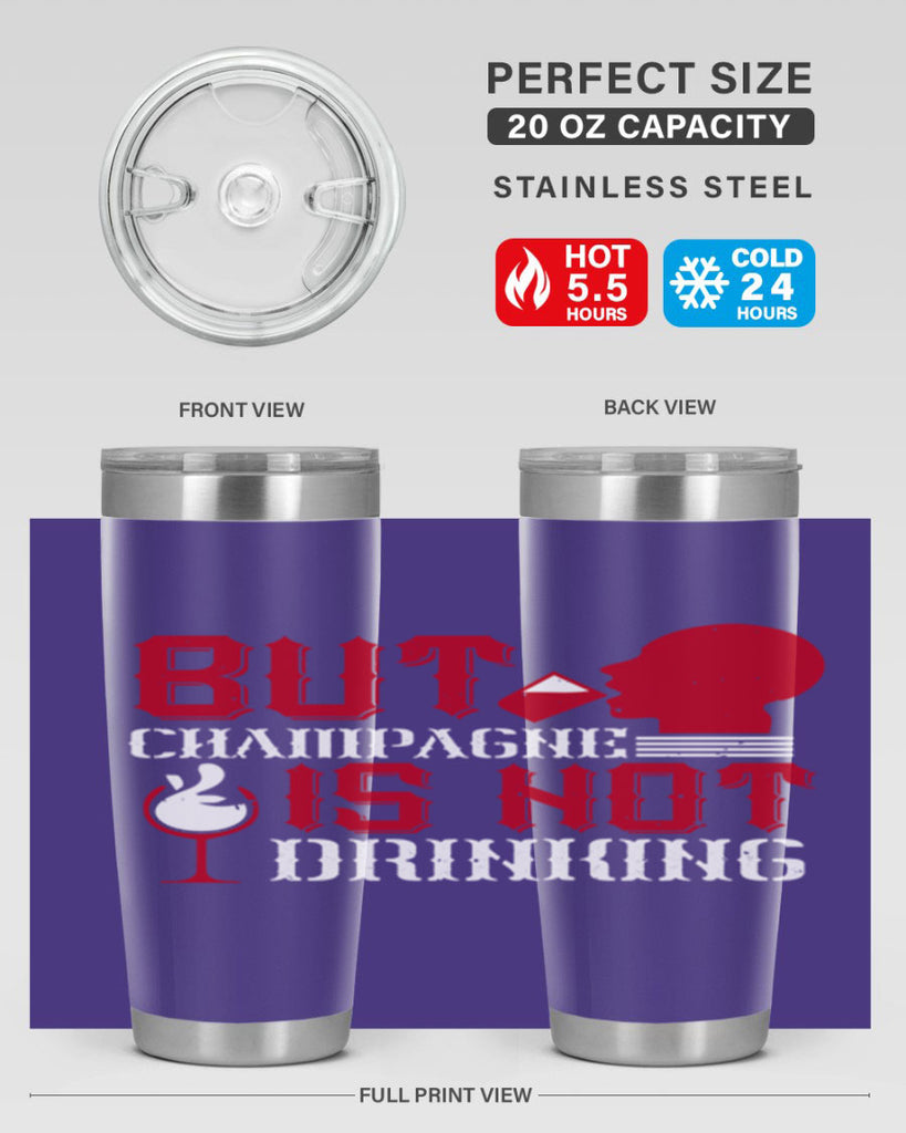 but champagne is not drinking 10#- drinking- Tumbler