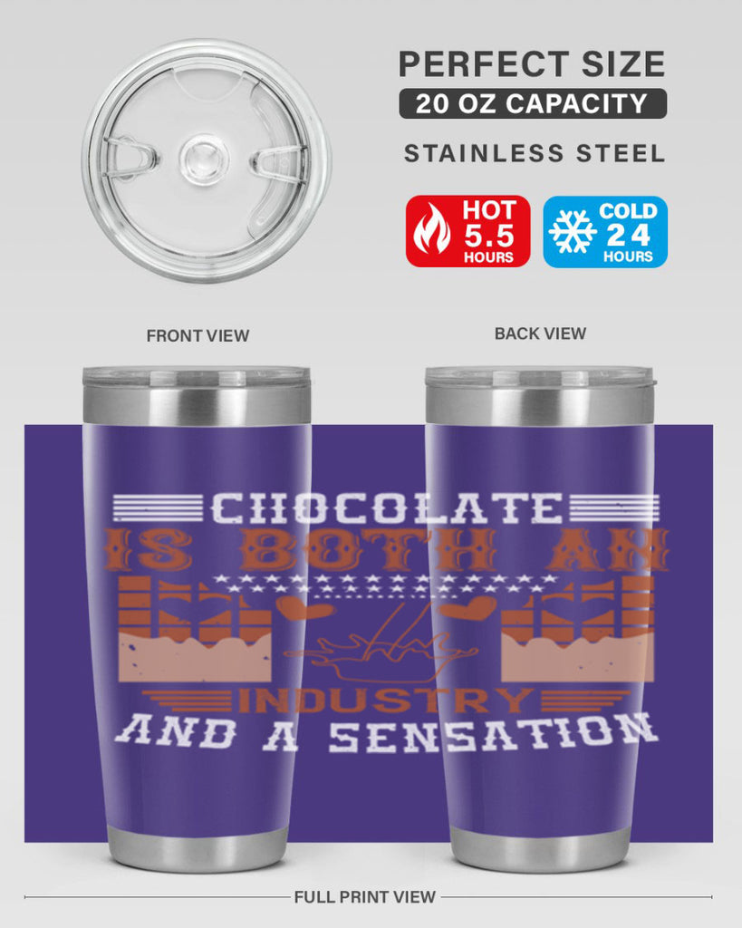 chocolate is both an industry and a sensation 48#- chocolate- Tumbler