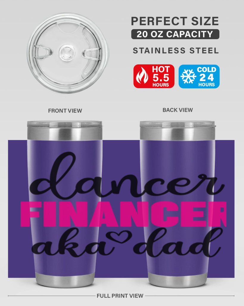 dancer financer aka dad 31#- ballet- Tumbler