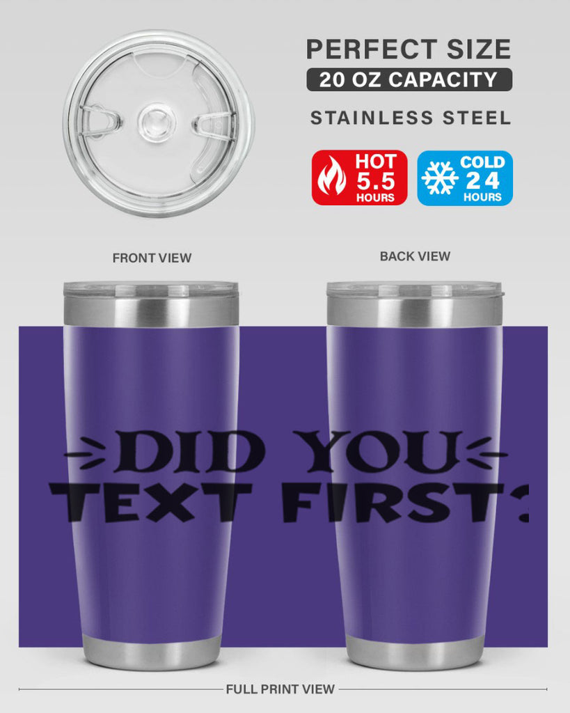 did you text first 74#- home- Tumbler