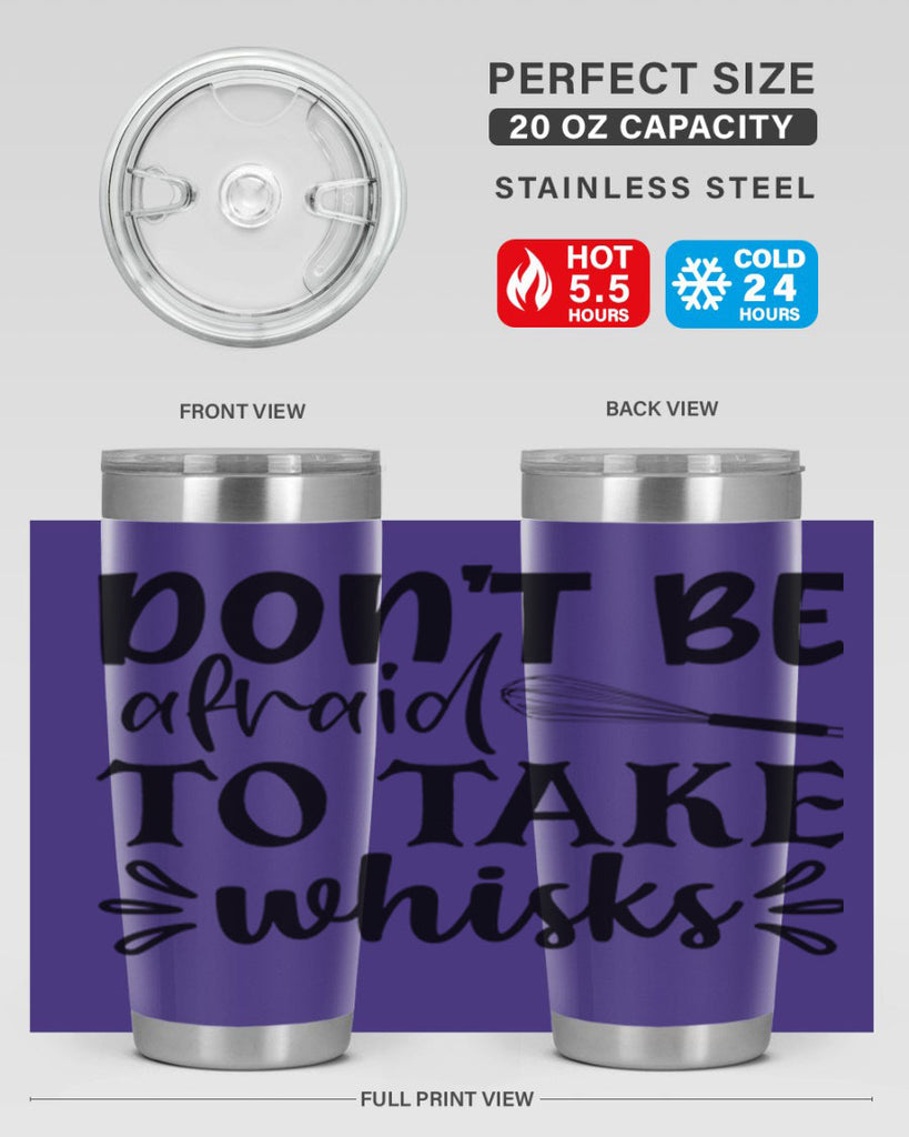 dont be afraid to take whisks 113#- kitchen- Tumbler