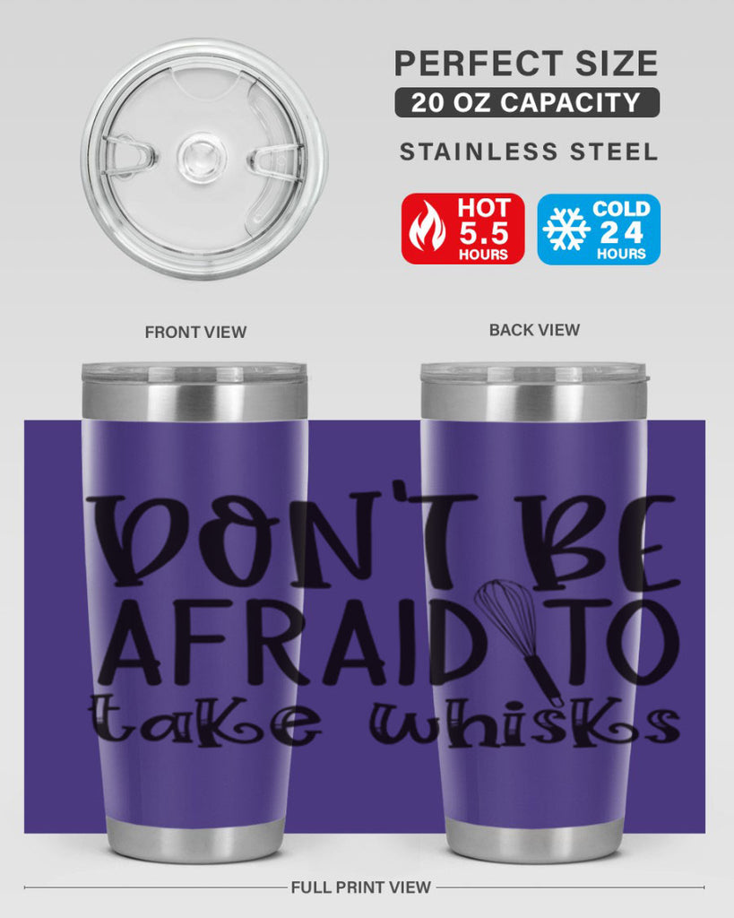 dont be afraid to take whisks 39#- kitchen- Tumbler